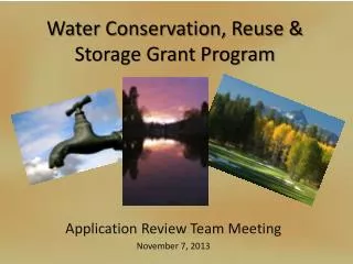 Water Conservation, Reuse &amp; Storage Grant Program