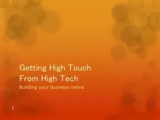 Getting High Touch From High Tech