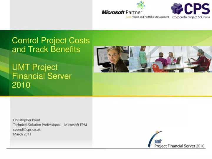 control project costs and track benefits umt project financial server 2010