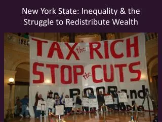 New York State: Inequality &amp; the Struggle to Redistribute Wealth