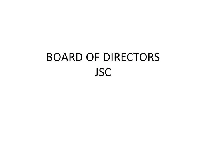 board of directors jsc