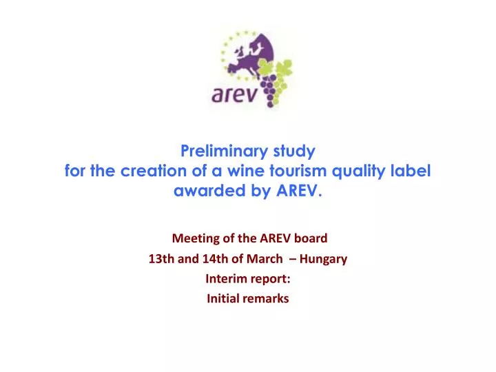 preliminary study for the creation of a wine tourism quality label awarded by arev