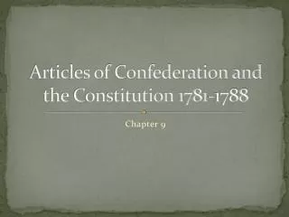 Articles of Confederation and the Constitution 1781-1788