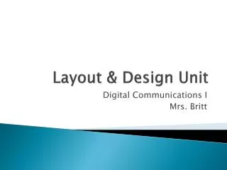 Layout &amp; Design Unit