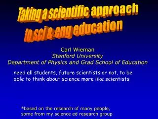 Taking a scientific approach to sci &amp; eng education