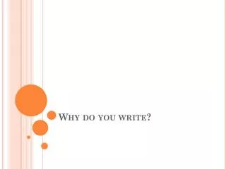 why do you write