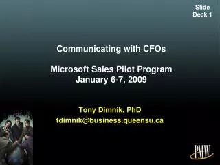 Communicating with CFOs Microsoft Sales Pilot Program January 6-7, 2009