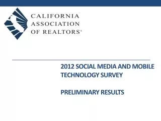 2012 Social Media and Mobile Technology Survey Preliminary results