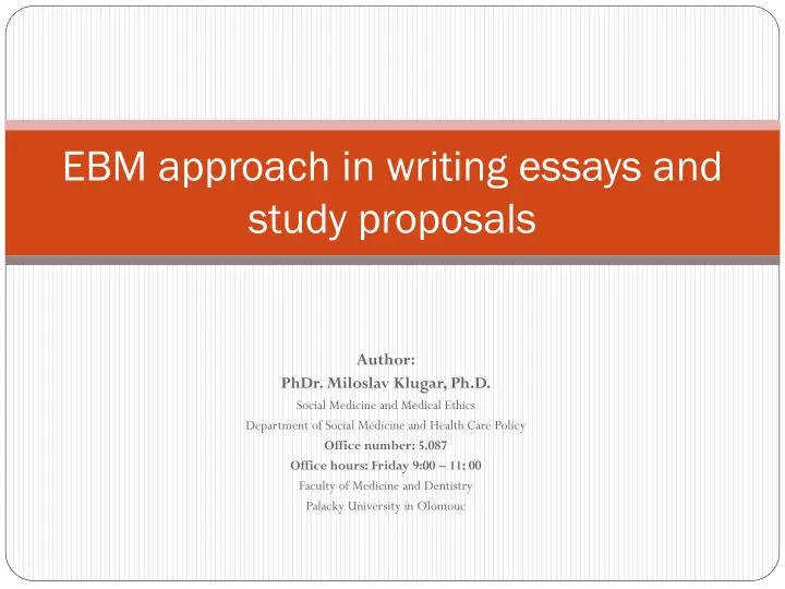 ebm approach in writing essays and study proposals