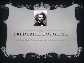 Frederick Douglass:
