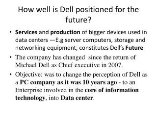 How well is Dell positioned for the future?
