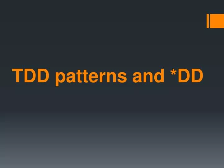 tdd patterns and dd