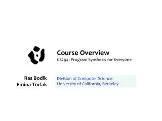 Course Overview CS294: Program Synthesis for Everyone