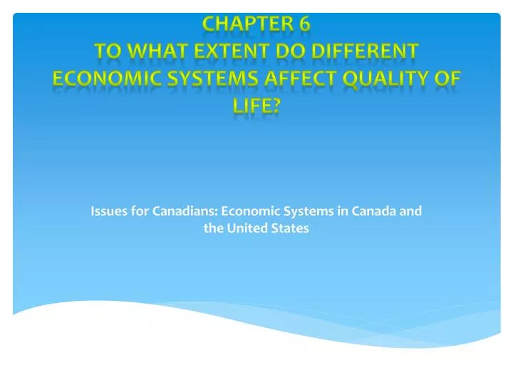 issues for canadians economic systems in canada and the united states