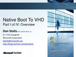 Native Boot To VHD Part I of IV: Overview