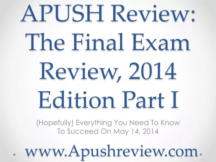 apush review the final exam review 2014 edition part i