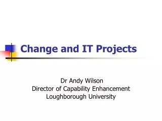 Change and IT Projects