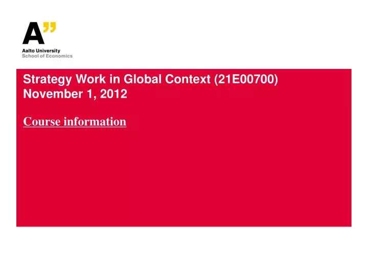 strategy work in global context 21e00700 november 1 2012