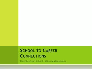 School to Career Connections