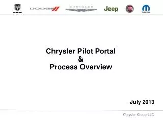 Chrysler Pilot Portal &amp; Process Overview