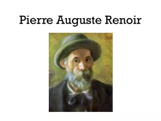 Pierre Auguste Renoir