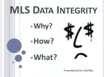 MLS Data Integrity
