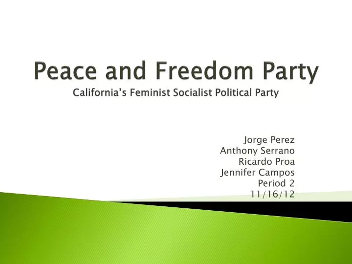 peace and freedom party california s feminist socialist political party