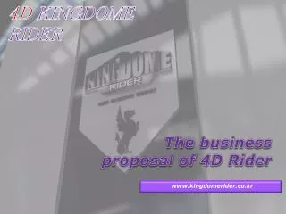 The business proposal of 4D Rider