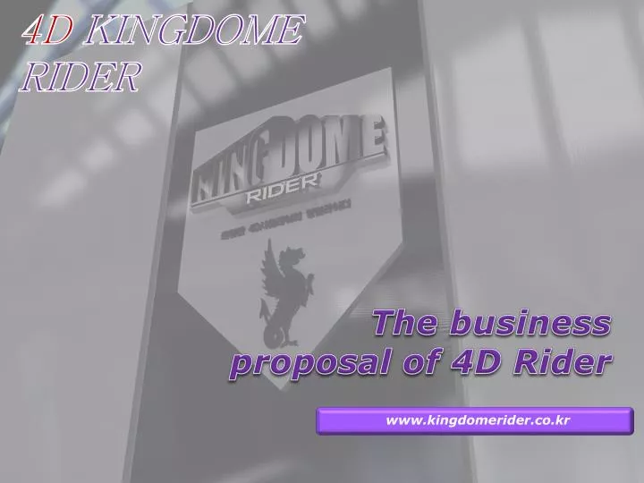 the business proposal of 4d rider