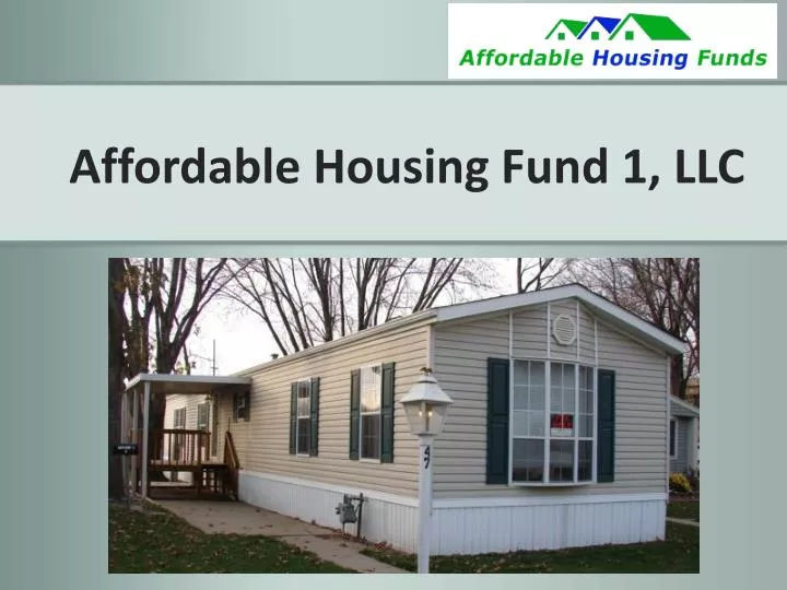 affordable housing fund 1 llc
