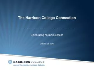 The Harrison College Connection
