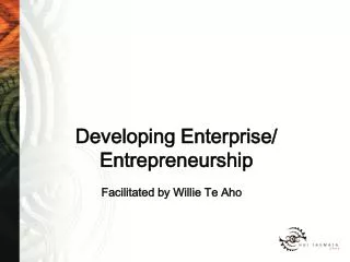 Developing Enterprise/ Entrepreneurship