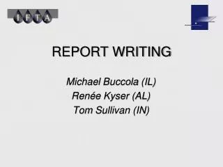 REPORT WRITING