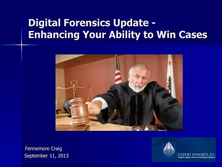 digital forensics update enhancing your ability to win cases