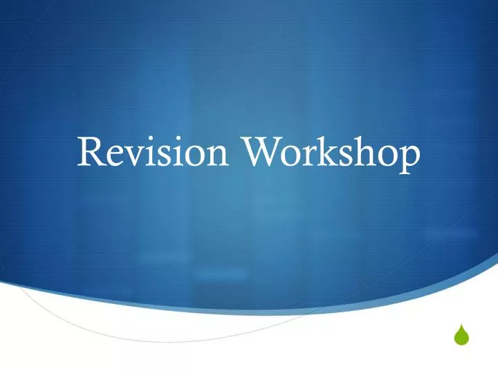 revision workshop