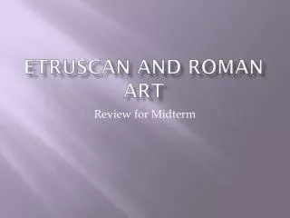 Etruscan and Roman Art