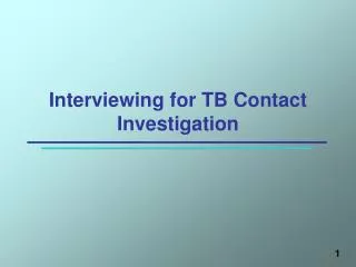 Interviewing for TB Contact Investigation