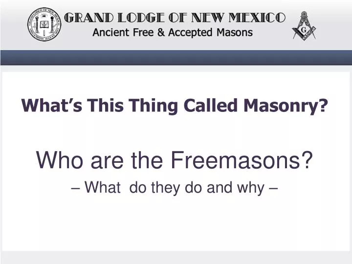 who are the freemasons what d o they do and why