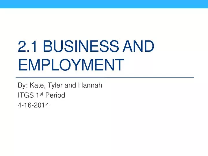 2 1 business and employment
