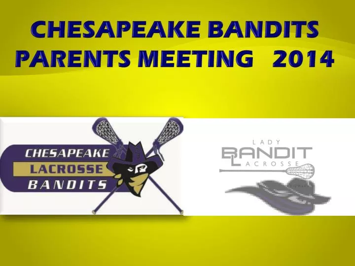 chesapeake bandits parents meeting 2014