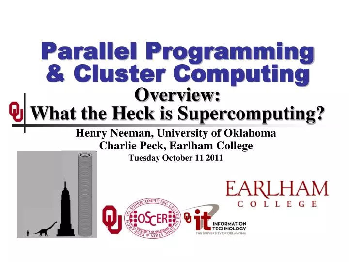 parallel programming cluster computing overview what the heck is supercomputing