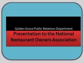 Presentation to the National Restaurant Owners Association