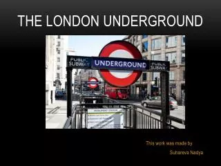 THE LONDON UNDERGROUND