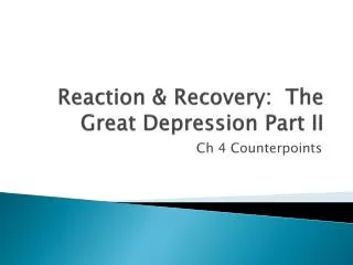 Reaction &amp; Recovery: The Great Depression Part II