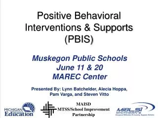 Positive Behavioral Interventions &amp; Supports (PBIS)