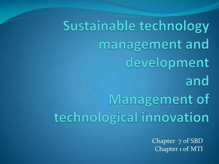 sustainable technology management and development and management of technological innovation