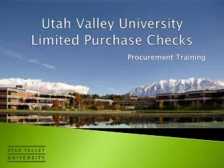 Utah Valley University Limited Purchase Checks