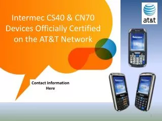 Intermec CS40 &amp; CN70 Devices Officially Certified on the AT&amp;T Network