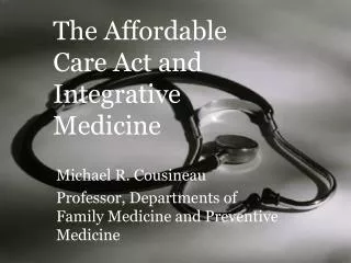 The Affordable Care Act and Integrative Medicine
