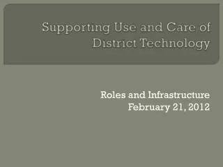 Supporting Use and Care of District Technology